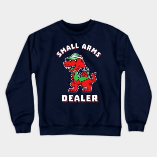 Small Arms Dealer Crewneck Sweatshirt